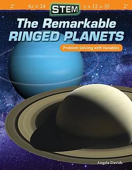 E-Book (pdf) STEM: The Remarkable Ringed Planets von Angela Davids
