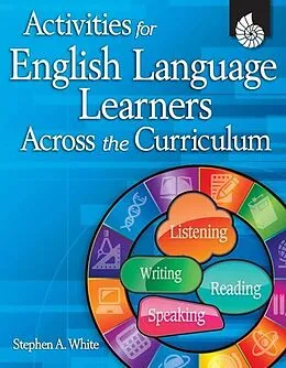 E-Book (pdf) Activities for English Language Learners Across the Curriculum von Stephen White
