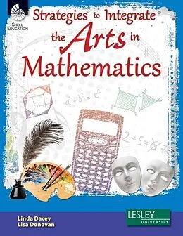 E-Book (pdf) Strategies to Integrate the Arts in Mathematics von Linda Dacey, Lisa Donovan