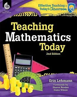 E-Book (pdf) Teaching Mathematics Today von Erin Lehmann