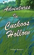 Couverture cartonnée Adventures in Cuckoos Hollow de Michael Alexander