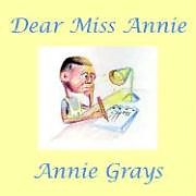 Couverture cartonnée Dear Miss Annie de Annie Grays