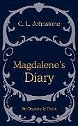 Kartonierter Einband Magdalene's Diary von C. L. Johnstone