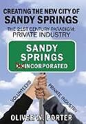 Livre Relié Creating the New City of Sandy Springs de Oliver W. Porter