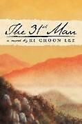 Kartonierter Einband The 31st Man von Ki Choon Lee