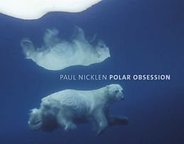Fester Einband Polar Obsession von Paul Nicklen