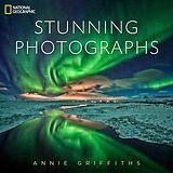 Livre Relié Stunning Photographs de Annie Griffiths