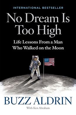 Fester Einband No Dream Is Too High von Buzz; Abraham, Ken Aldrin