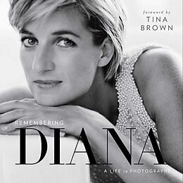 Livre Relié Remembering Diana: A Life in Photographs de Tina Brown