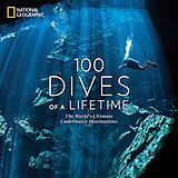 Fester Einband 100 Dives of a Lifetime von Carrie Miller, Brian Skerry