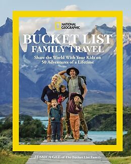 Fester Einband National Geographic Bucket List Family Travel von Jessica Gee