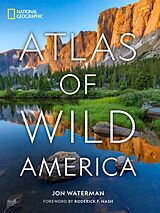 Livre Relié National Geographic Atlas of Wild America de Jon Waterman, Roderick F. Nash