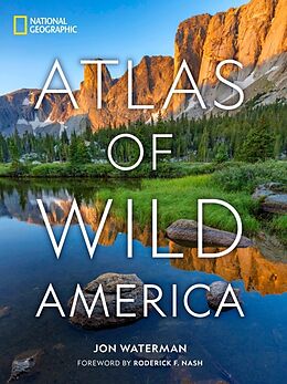 Livre Relié National Geographic Atlas of Wild America de Jon Waterman, Roderick F. Nash