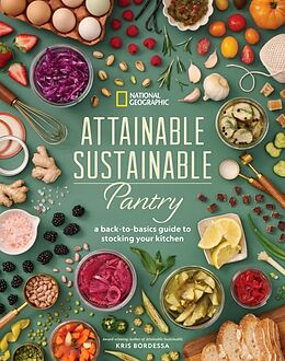 Livre Relié Attainable Sustainable Pantry de Kris Bordessa