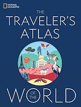 Livre Relié The Traveler's Atlas of the World von National Geographic