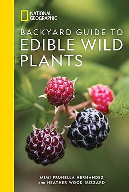 Couverture cartonnée National Geographic Backyard Guide to Edible Wild Plants de Mimi Prunella Hernandez, Heather Wood Buzzard