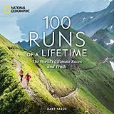 Fester Einband 100 Runs of a Lifetime von Bart Yasso