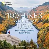 Fester Einband 100 Hikes of a Lifetime U.S.A von Stephanie Pearson