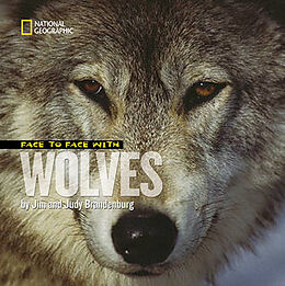 Fester Einband Face to Face With Wolves von Jim Brandenburg