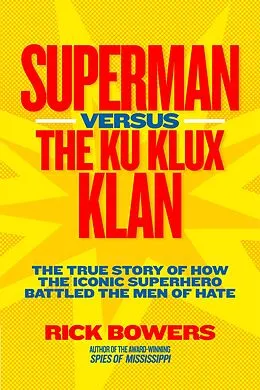 E-Book (epub) Superman versus the Ku Klux Klan von Richard Bowers