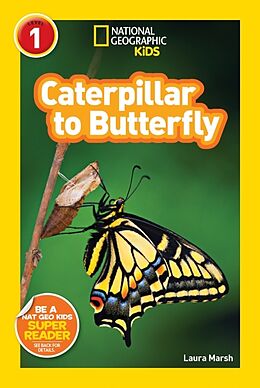 Fester Einband National Geographic Readers: Caterpillar to Butterfly von Laura Marsh