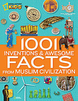 Livre Relié 1001 Inventions and Awesome Facts from Muslim Civilization de National Geographic Kids