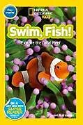 Couverture cartonnée National Geographic Kids Readers: Swim, Fish! de National Geographic Kids