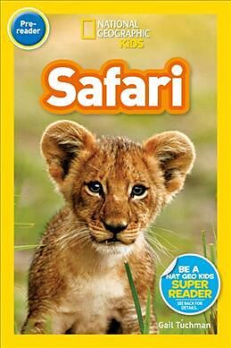 Couverture cartonnée National Geographic Kids Readers: On Safari! de National Geographic Kids