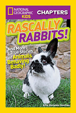 Kartonierter Einband National Geographic Kids Chapters: Rascally Rabbits! von Aline Alexander Newman
