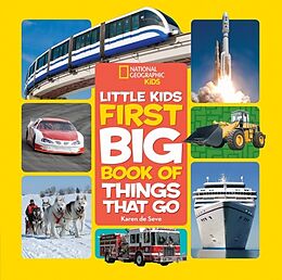 Livre Relié National Geographic Little Kids First Big Book of Things That Go de Karen De Seve