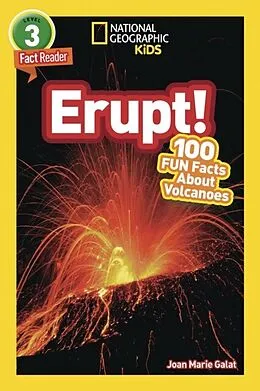 E-Book (epub) Erupt! (National Geographic Kids Readers, Level 3/Fact Reader) von Joan Marie Galat, National Geographic Kids