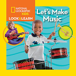 Reliure en carton indéchirable Look & Learn: Let's Make Music de National Geographic Kids