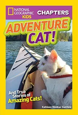 E-Book (epub) National Geographic Kids Chapters: Adventure Cat! von Kathleen Zoehfeld