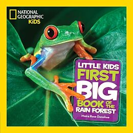 Livre Relié National Geographic Little Kids First Big Book of the Rain Forest de Moira Rose Donohue