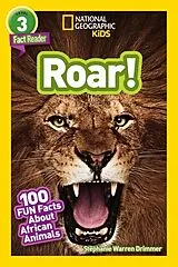 Fester Einband Roar! (National Geographic Kids Readers, Level 3/Fact Reader) von Stephanie Warren Drimmer, National Geographic Kids