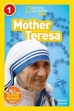 E-Book (epub) Mother Teresa (National Geographic Kids Readers, Level 1) von Barbara Kramer