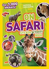 Couverture cartonnée On Safari Sticker Activity Book de National Geographic Kids, Ariane Szu-Tu