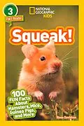 E-Book (epub) Squeak! (National Geographic Kids Readers, Level 3/Fact Reader) von Rose Davidson, National Geographic Kids