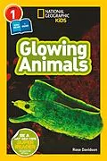 E-Book (epub) Glowing Animals (National Geographic Kids Readers, Level 1/Co-Reader) von Rose Davidson