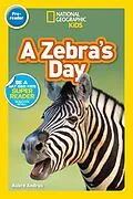 E-Book (epub) A Zebra's Day (National Geographic Kids Readers, Pre-Reader) von Aubre Andrus