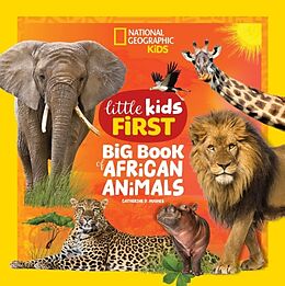 Livre Relié National Geographic Little Kids First Big Book of African Animals de Catherine D. Hughes