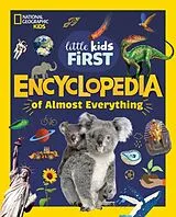 Fester Einband National Geographic Little Kids First Encyclopedia of Almost Everything von Geographic National
