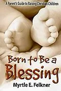 E-Book (epub) Born to Be a Blessing von Myrtle Felkner