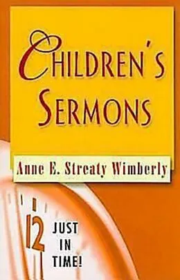 E-Book (epub) Just in Time! Children's Sermons von Anne E. Streaty Wimberly