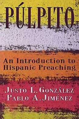E-Book (epub) Púlpito von Pablo A. Jimenez, Justo L. Gonzalez