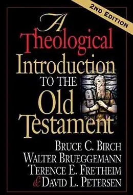 E-Book (epub) A Theological Introduction to the Old Testament von Walter Brueggemann, Bruce C. Birch, Terence E. Fretheim