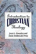 E-Book (epub) Introduction to Christian Theology von Justo L. Gonzalez, Zaida Maldonado Perez
