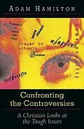 E-Book (epub) Confronting the Controversies von Adam Hamilton, Sally D. Sharpe
