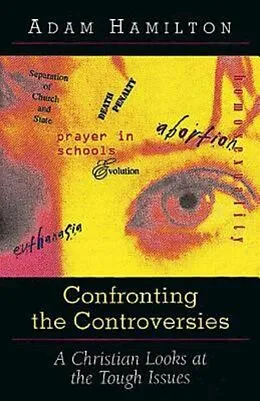 E-Book (epub) Confronting the Controversies von Adam Hamilton, Sally D. Sharpe