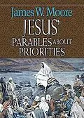 E-Book (epub) Jesus' Parables about Priorities von James W. Moore